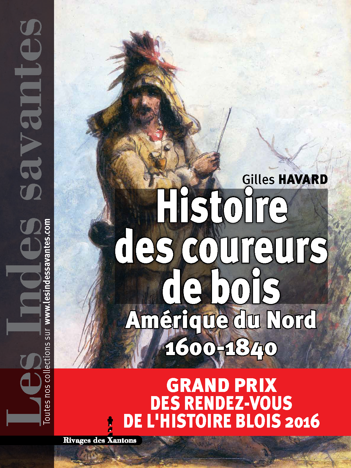 Le Grand Prix des Rendez-vous de l'histoire de Blois 2016 a été attribué à Gilles Havard